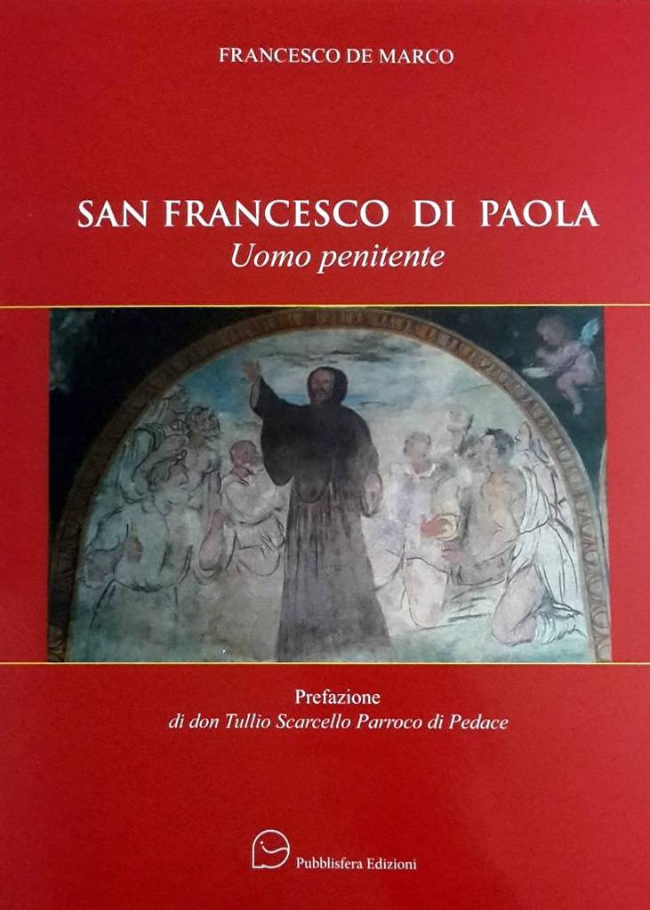 Pedace promuove un nuovo approfondimento su Francesco di Paola