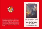 San Francesco di Paola, fuoco vivo nei Casali del manco di Cosenza