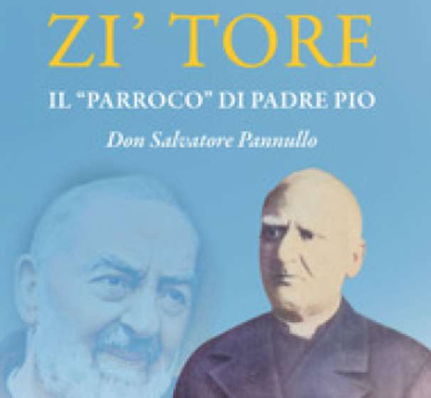 Zi Tore: il parroco di Padre Pio