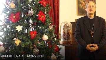 Natale 2019. Gli auguri di Monsignor Francesco Nolè